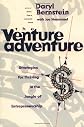 The Venture Adventure : Strategies for Thriving in the Jungle of Entrepreneurship