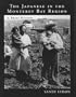 The Japanese in the Monterey Bay Region: A Brief History