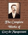The Complete Works Of Guy de Maupassant (1917)