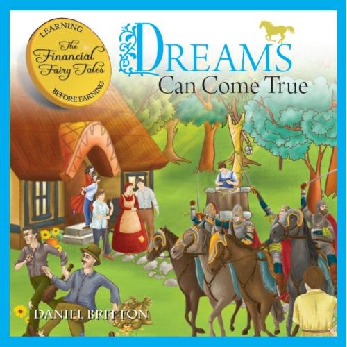 The Financial Fairy Tales – Dreams Can Come True