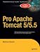 Pro Apache Tomcat 5/5.5 (Expert's Voice in Java)