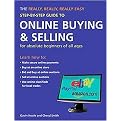 The Really, Really, Really Easy Step-by-step Guide to Online Buying & Selling (For Absolute Beginners of All Ages) (Paperback)