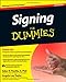 Signing For Dummies, with Video CD