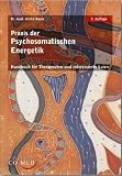 Praxis der Psychosomatischen Energetik - Dr. Ulrike Banis