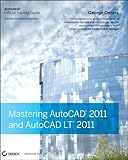 Mastering AutoCAD 2011 and AutoCAD LT 2011