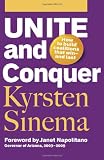 Unite and Conquer: How to Build Coalitions That Win and Last (BK Currents (Paperback))