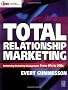 Total Relationship Marketing: Rethinking Marketing Management (CIM Professional Development)