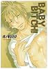 BABY BITCH! (ダイヤモンドコミックス)