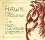 A Hawk And A Hacksaw And The Hun Hang�r Ensemble