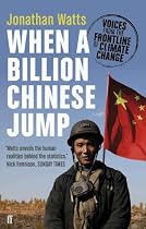 When a Billion Chinese Jump: Voices from the Frontline of Climate Change