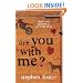 Are You with Me?