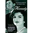 Mrs. Kennedy: The Missing History of the Kennedy Years