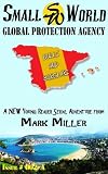 Small World Protection Agency-Volume 3- Bulls and Buglars