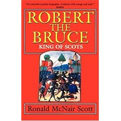 Robert the Bruce: King of Scots