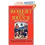 Robert the Bruce: King of Scots