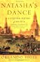 Natasha's Dance: A Cultural History of Russia