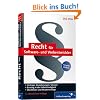 Recht für Software- und Webentwickler: Checklisten, Musterverträge, Steuern, Urheberrecht, Selbstständigkeit: Verträge, Versicherungen, Steuern. ... und Musterverträge (Galileo Computing) Recht für Software- und Webentwickler: Checklisten, Musterverträge, Steuern, Urheberrecht, Selbstständigkeit: Verträge, Versicherungen, Steuern. ... und Musterverträge (Galileo Computing)