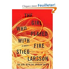 The Girl Who Played With Fire: A Novel