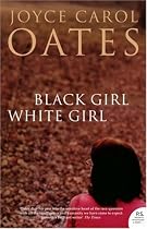 Black Girl/White Girl: A Novel
