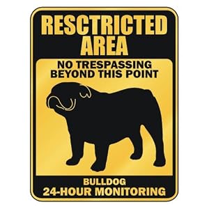 Bulldog Restricted Area Dogs Plastic Sign