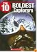 The 10 Boldest Explorers (The 10)