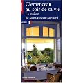 Clemenceau au soir de sa vie : La maison de Saint-Vincent-sur-Jard