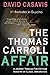 The Thomas Carroll Affair: A Journey Through the Cottage Industry of Illlegal Immigration