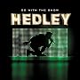 Go With The Show ~ Hedley