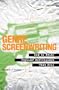 Genre Screenwriting: How to Write Popular Screenplays That Sell
