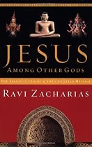 Jesus Among Other Gods: The Absolute Claims of the Christian Message