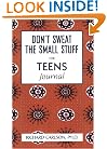 Don't Sweat the Small Stuff For Teens Journal (Don't Sweat the Small Stuff (Hyperion))