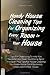 Handy House Cleaning Tips For Organizing Every Room In Your House: Tips For Organizing To Help You Declutter And Keep Your Home Spick And Span Plus ... Home For A Spotlessly Clean, Germ-Free House by Michelle T. Hollman