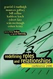 Redefining roles and relationships : our society in the new millennium : papers from the Third Rural Resource Development Conference