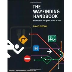 The Wayfinding Handbook: Information Design for Public Places