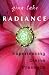 Radiance: Experiencing Divine Presence