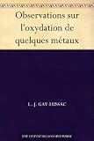 Observations sur l'oxydation de quelques métaux