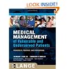 Medical Management of Vulnerable and Underserved Patients: Principles, Practice, and Populations