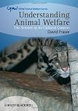 Understanding Animal Welfare: The Science in its Cultural Context (UFAW Animal Welfare)