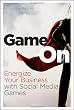 Game On: Energize Your Business with Social Media Games