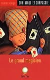 Le grand magicien