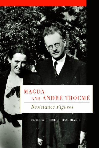 Magda and André Trocmé: Resistance Figures