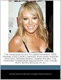 The Armchair Guide to Entertainment: 18th Annual Kid's Choice Awards, featuring Ashton Kutcher, Frankie Muniz, Romeo Miller, The Simpsons, SpongeBob ... Eve, Hilary Duff, Alyssa Milano, et. al.