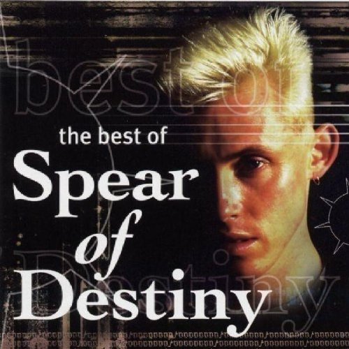 Spear of Destiny - The Best Of Spear Of Destiny - Zortam Music