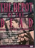 The Depot of the Dead (Baza ludzi umarlych)