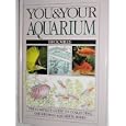 YOU AND YOUR AQUARIUM by DICK MILLS