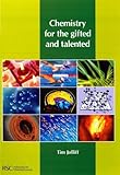 Chemistry for the gifted and talented