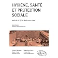 Hygi�ne Sant� & Protection Sociale de la Fin du 18e si�cle � nos jours Concours Ens 2012