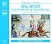 King Arthur and the Knights of the Round Table (Classic Literature With Classical Music. Junior Classics) ISBN: (9626341386)