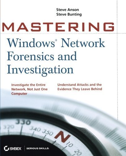 Mastering Windows Network Forensics and Investigation Paperback October 15, 2012