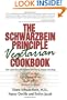 The Schwarzbein Principle Vegetarian Cookbook